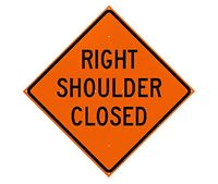 48” Right Shoulder Closed Roll-Up Sign