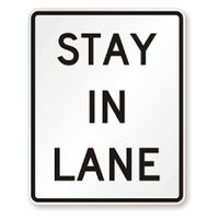"Stay In Lane" Roll-Up Sign 48x60 (R4-9)