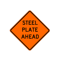 "Steel Plate Ahead" Sign 48x48 ACM DG B/O (W8-24)