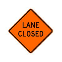 "______Lane Closed _____" Sign 48x48 ACM DG B/O (W20-5(1))